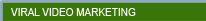 Viral Video Marketing